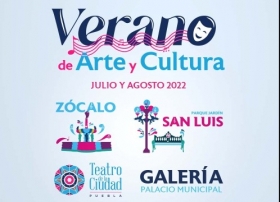 Arte y Cultura, centro de las vacaciones de verano en Puebla Capital&nbsp;